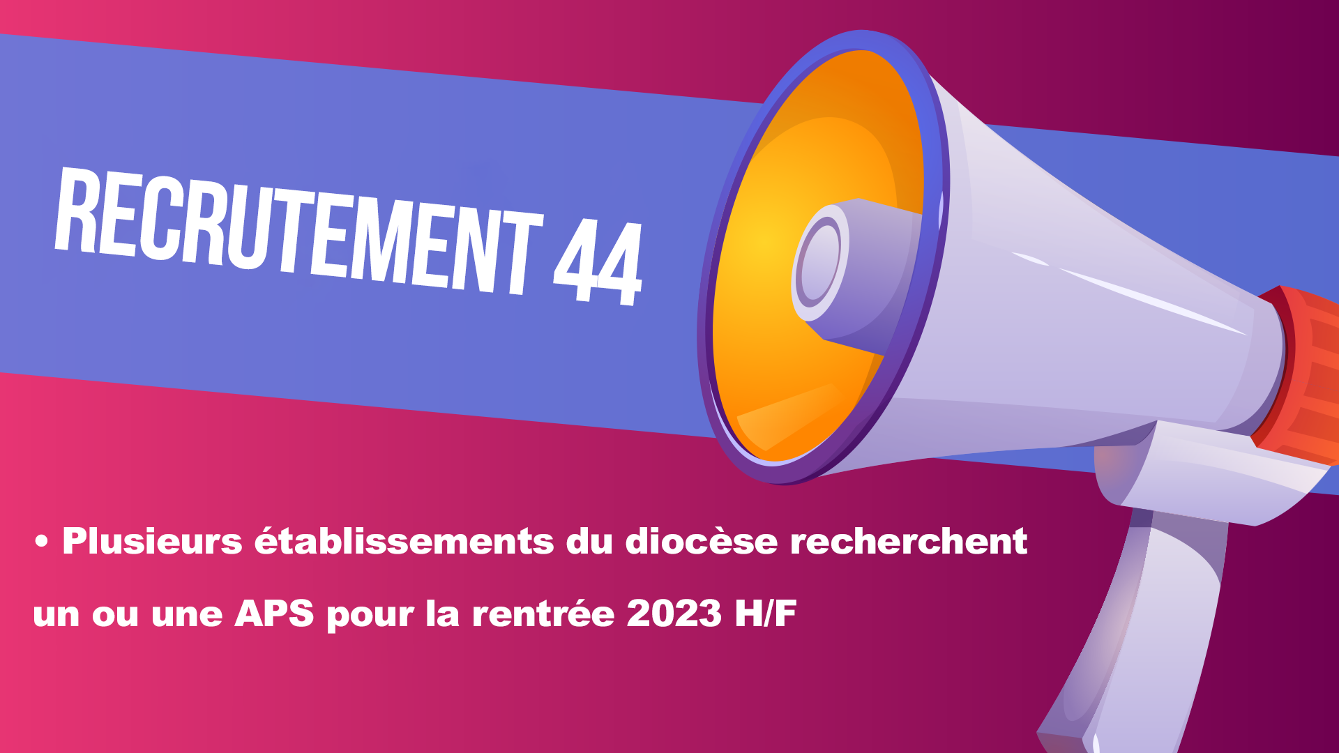 Recherche APS pour la rentrée 2023 dans le réseau 44